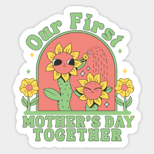 Our First Mother's Day Together Sticker